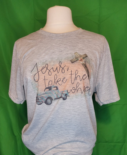 "Jesus, Take the Wheel" Inspirational T-Shirt